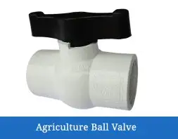 Agriculture Ball Valve